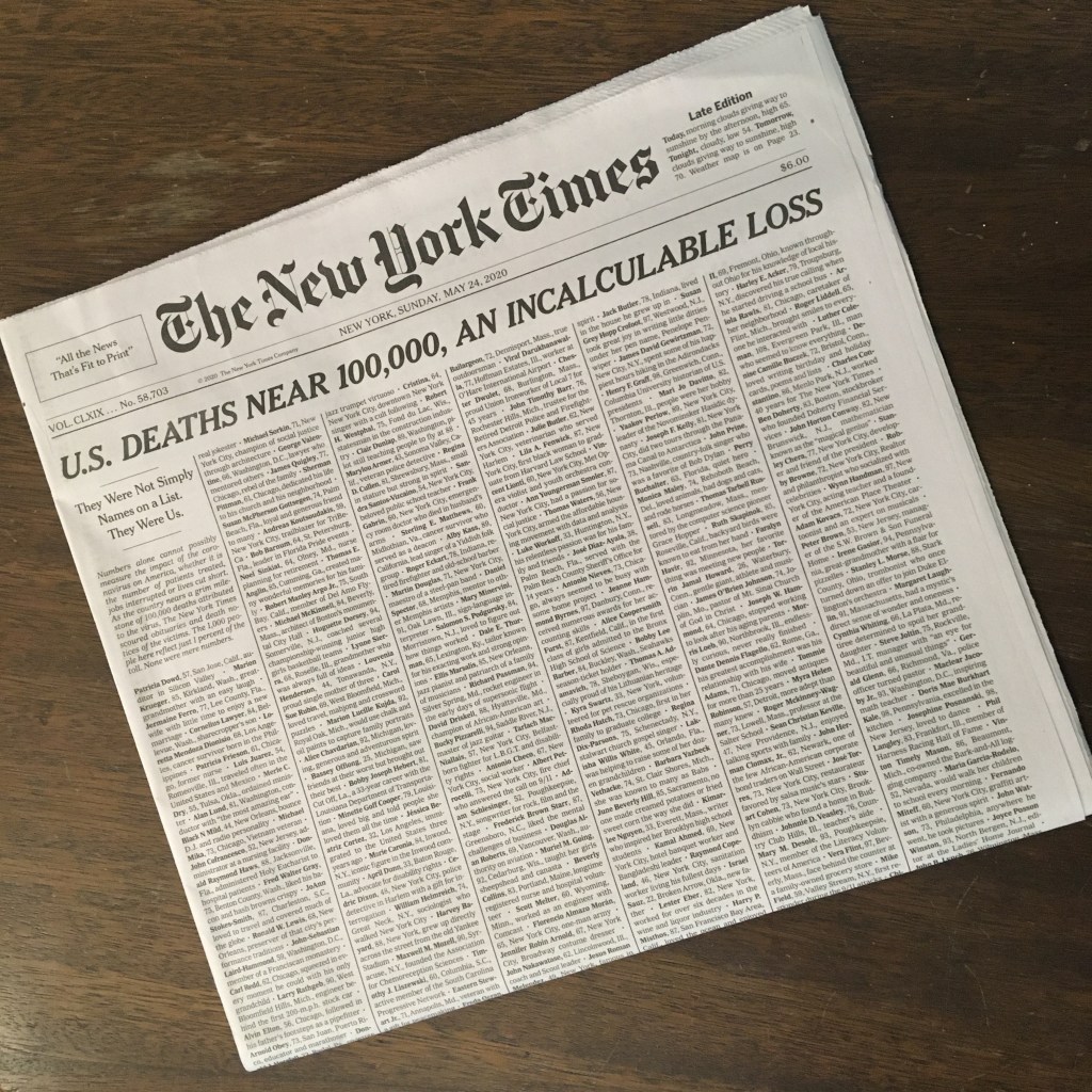 An image of the New York Times from May 24, 2020 with the headline "U.S. DEATHS NEAR 100,000, AN INCALCULABLE LOSS".